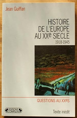 Seller image for Histoire de l'Europe au XXe sicle 1918-1945 for sale by Aberbroc