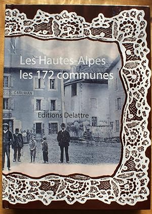 Image du vendeur pour Les Hautes-Alpes - Les 172 communes mis en vente par Aberbroc