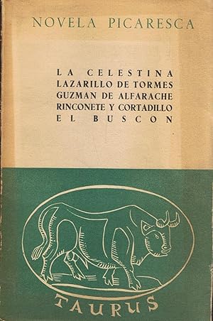 Seller image for Novela Picaresca. Textos Escogidos. LA CELESTINA * LAZARILLO DE TORMES * GUZMAN DE ALFARACHE * RINCONETE Y CORTADILLO * VIDA DEL BUSCN for sale by Librera Torren de Rueda