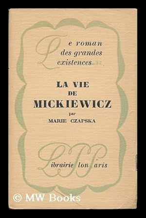 Image du vendeur pour La Vie De Mickiewicz / Preface De Drieu La Rochelle mis en vente par MW Books Ltd.