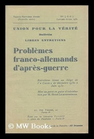 Seller image for Problemes Franco-Allemands D'Apres Guerre : Entretians Tenus Au Siege De L'Union Pour La Verite for sale by MW Books Ltd.