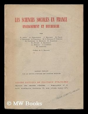 Image du vendeur pour Les Sciences Sociales En France / Enseignement Et Recherche, Par R. Aron, A. Demangeon, J. Meuvret . Preface De C. Bougle ; Rapport Prepare Par Le Groupe D'Etudes Des Sciences Sociales mis en vente par MW Books Ltd.