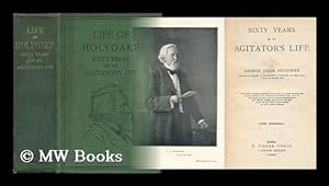 Seller image for Sixty Years of an Agitator's Life for sale by MW Books Ltd.