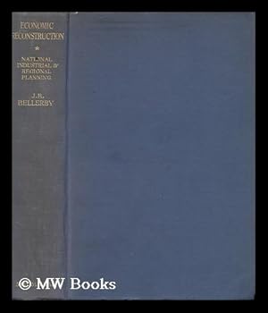 Seller image for Economic Reconstruction : a Study of Poast-War Problems / by J. R. Bellerby, Assisted by Phyllis Deane, E. Victor Morgan (In Vol. II) M. Compton and Others for sale by MW Books Ltd.
