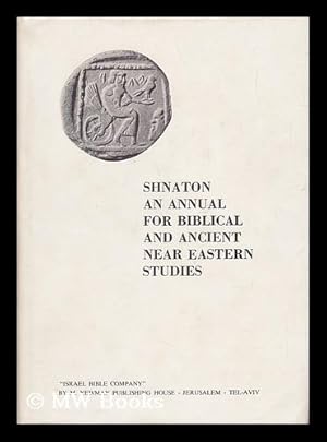 Image du vendeur pour Shnaton, an Annual for Biblical and Ancient Near Eastern Studies mis en vente par MW Books Ltd.