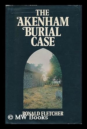 Imagen del vendedor de The Akenham Burial Case a la venta por MW Books Ltd.