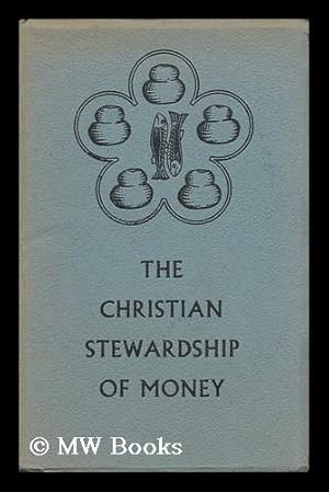 Bild des Verkufers fr The Christian Stewardship of Money zum Verkauf von MW Books Ltd.