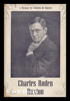 Bild des Verkufers fr Charles Roden Buxton : a Memoir zum Verkauf von MW Books Ltd.