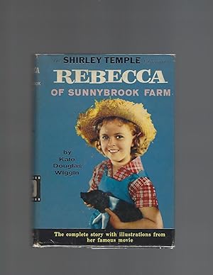 The Shirley Temple Edition of Rebecca of Sunnybrook Farm