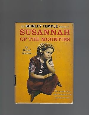 Image du vendeur pour The Shirley Temple Edition of Susannah of the Mounties mis en vente par AcornBooksNH