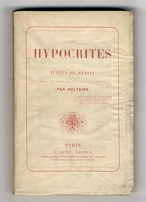 Les Hypocrites (.) Avec une préface et une conclusion par Voltaire.