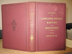 Bulletin de l'Association Technique Maritime et Aéronautique : n°44 session de 1945