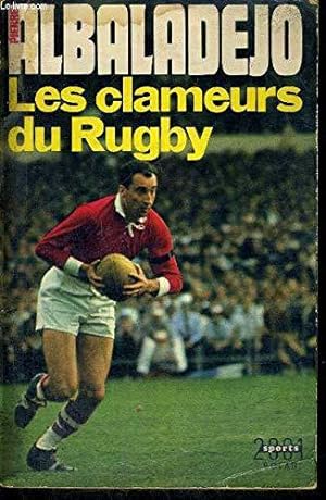 Image du vendeur pour Les Clameurs Du Rugby mis en vente par JLG_livres anciens et modernes