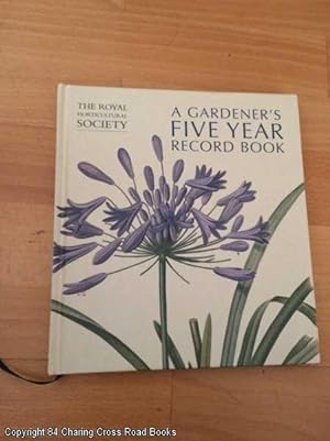 The RHS Gardener's Five Year Record Book