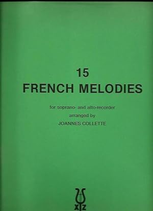15 french melodies for soprano- and alto-recorder