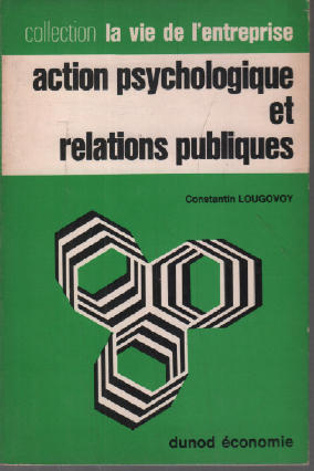 Seller image for Action psychologique et relations publiques for sale by librairie philippe arnaiz