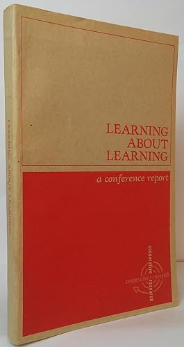 Image du vendeur pour Learning About Learning: A Conference Report mis en vente par Stephen Peterson, Bookseller