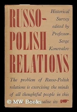 Imagen del vendedor de Russo-Polish Relations, an Historical Survey / Edited by S. Konovalov a la venta por MW Books