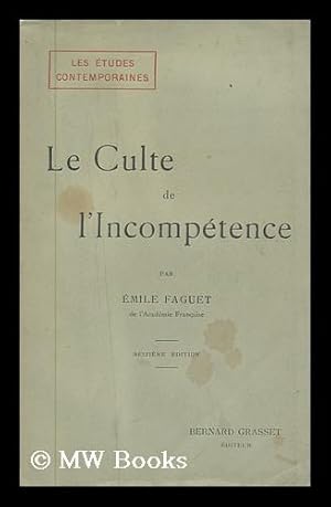 Seller image for Le Culte De L'Incompetence for sale by MW Books