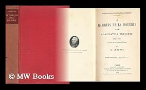 Seller image for Le Marquis De La Rourie Et La Conjuration Bretonne, 1790-1793 : D'Apres Des Documents Inedits / Par G. Lenotre for sale by MW Books