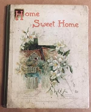 Bild des Verkufers fr Home Sweet Home zum Verkauf von Foster Books - Stephen Foster - ABA, ILAB, & PBFA