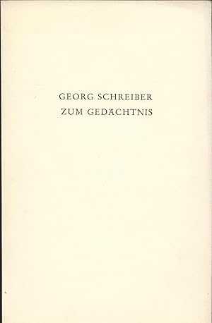 Bild des Verkufers fr Georg Schreiber (1882-1963) zum Gedchtnis. Gedenkansprache in Trient 1963. zum Verkauf von Augusta-Antiquariat GbR
