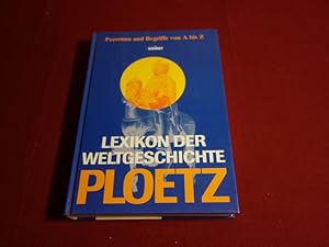 Image du vendeur pour LEXIKON DER WELTGESCHICHTE - PLOETZ. Personen und Begriffe von A bis Z mis en vente par INFINIBU KG