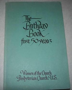 Imagen del vendedor de The Birthday Book: First Fifty Years (Women of the Church, Presbyterian Church US) a la venta por Easy Chair Books