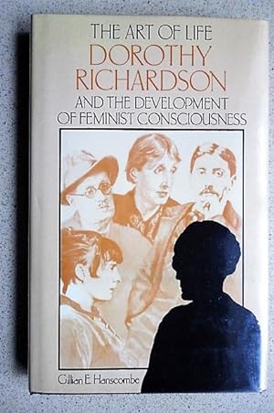 Art of Life: Dorothy Richardson and the Development of Feminist Consciousness