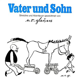 Vater und Sohn. Neue Ausgabe. 150 Streiche und Abenteuer gezeichnet von E.O. Plauen.