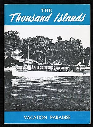 Seller image for The Thousand Islands : Vacation Paradise for sale by Blind-Horse-Books (ABAA- FABA)