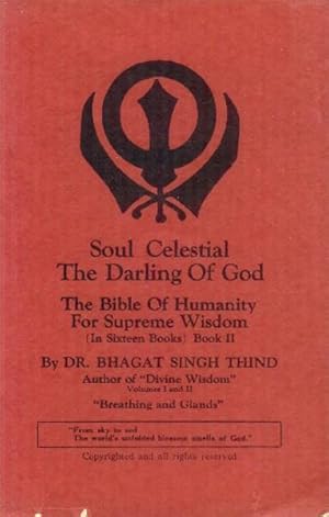 Image du vendeur pour Soul Celestial, The Darling of God; The Bible of Humanity for Supreme Wisdom: Book II mis en vente par Paperback Recycler