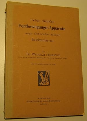 Imagen del vendedor de Ueber chitinse Fortbewegungs-Apparate einiger (insbesondere fussloser) Insektenlarven. Mit 46 Abbildungen im Text. a la venta por HamlehBuch