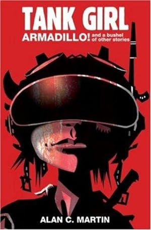Immagine del venditore per Tank Girl Armadillo!: A Novel venduto da Fleur Fine Books