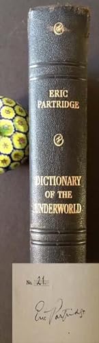 A Dictionary of the Underworld: British & American (Signed by Eric Partridge)