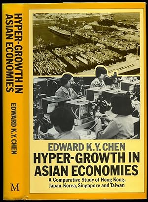 Seller image for Hyper Growth in Asian Economies; A Comparative Study of Hong Kong, Japan, Korea, Singapore and Taiwan for sale by Little Stour Books PBFA Member