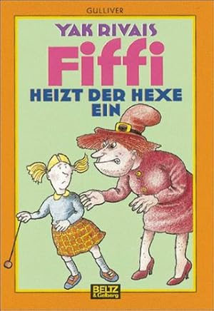 Seller image for Fiffi heizt der Hexe ein. Aus dem Franz. von Bernhard Koppe / Gullivers Bcher ; 340 for sale by Modernes Antiquariat an der Kyll