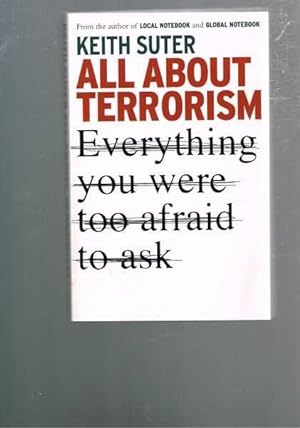 Seller image for All About Terrorism: Everything You Were Too Afraid to Ask for sale by Berry Books
