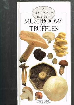 Seller image for A Gourmet's Book of Mushrooms and Truffles for sale by Berry Books