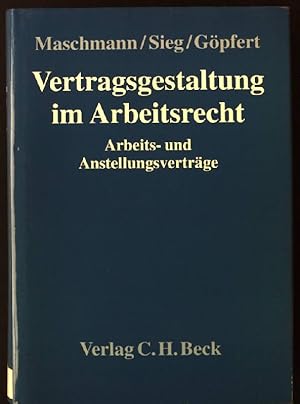 Imagen del vendedor de Vertragsgestaltung im Arbeitsrecht : Arbeits- und Anstellungsvertrge. a la venta por books4less (Versandantiquariat Petra Gros GmbH & Co. KG)