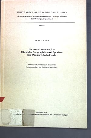 Image du vendeur pour Hermann Lautensach, fhrender Geograph in zwei Epochen : Ein Weg zur Lnderkunde; Hermann Lautensach z. Gedenken. Stuttgarter geographische Studien ; Bd. 87 mis en vente par books4less (Versandantiquariat Petra Gros GmbH & Co. KG)