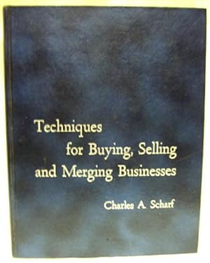 Techniques for Buying, Selling and Merging Businesses