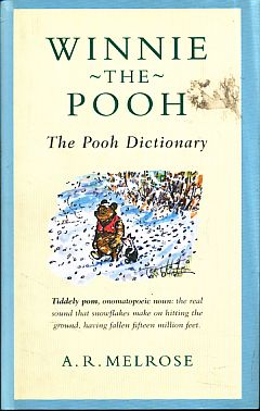 Bild des Verkufers fr The Pooh dictionary. The complete guide to the words of Pooh and all the animals in the forest. From the stories by A.A. Milne. With decorations by Ernest H. Shepard. zum Verkauf von Fundus-Online GbR Borkert Schwarz Zerfa