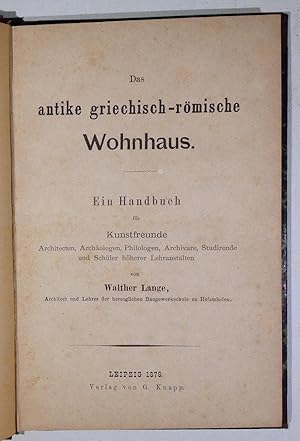 Das antike griechisch-römische Wohnhaus. Ein Handbuch