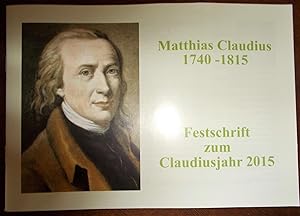 Matthias Claudius 1740-1815: Festschrift zum Claudiusjahr 2015