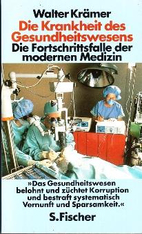 Bild des Verkufers fr Die Krankheit des Gesundheitswesens. Die Fortschrittsfalle der modernen Medizin. zum Verkauf von Buchversand Joachim Neumann