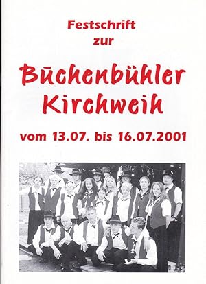 Festschrift zur Buchenbühler Kirchweih vom 13.07. bis 16.07.2001