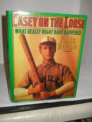 Seller image for Casey on the Loose: what really might have happened. SIGNED by author for sale by Gil's Book Loft