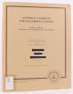 Avoiding Liability for Hazardous Waste: RCRA, CERCLA, and Related Corporate Law Issues (BNA Corpo...