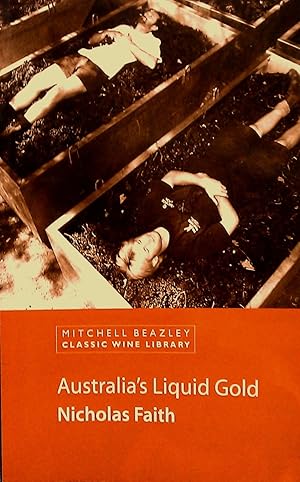 Australia's Liquid Gold: Mitchell Beazley Classic Wine Library.